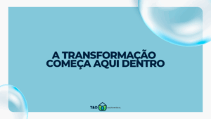 Imagem com a frase “A força da T&D está nas pessoas”, destacando a importância da cultura interna e dos valores humanos na empresa.